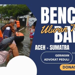 Aceh & Sumatera Menangis: Saatnya Advokat Turun Tangan